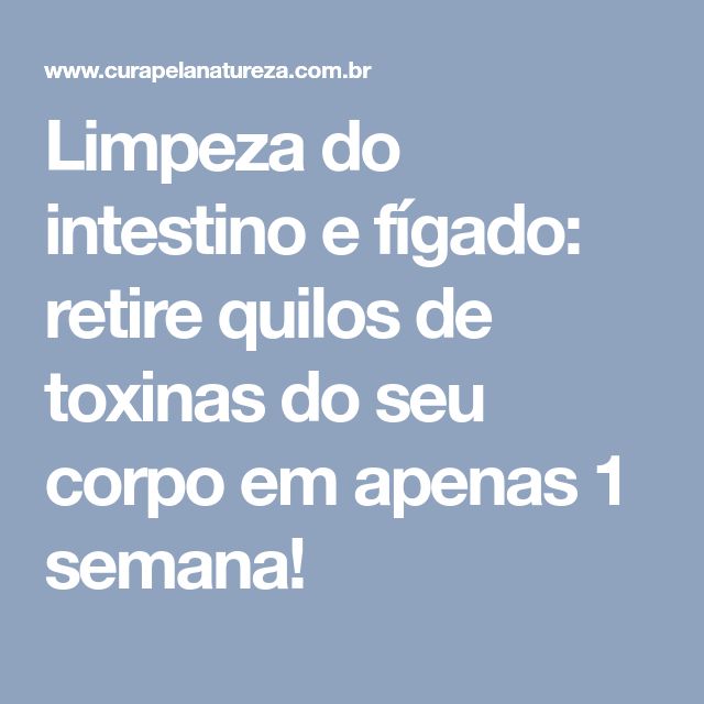 Limpeza do intestino e figado